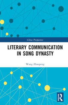 Hardcover Literary Communication in Song Dynasty Book