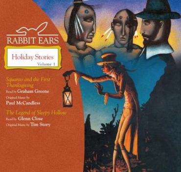 Audio CD Rabbit Ears Holiday Stories: Volume One: Squanto and the First Thanksgiving, Legend of Sleepy Hollow Book