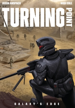 Turning Point - Book #7 of the Galaxy's Edge