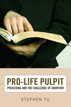 Paperback Pro-Life Pulpit: Preaching and the Challenge of Abortion Book