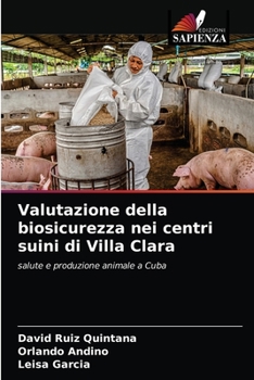 Paperback Valutazione della biosicurezza nei centri suini di Villa Clara [Italian] Book