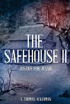 Paperback The Safehouse II Justice For Jessie Book