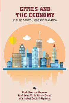 Paperback Cities and the Economy: Fueling growth, jobs and innovation Book