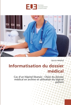 Paperback Informatisation du dossier médical [French] Book