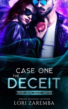 Paperback Case One The Deceit: Trudy Hicks Ghost Hunter Book