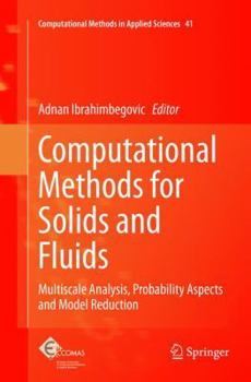 Paperback Computational Methods for Solids and Fluids: Multiscale Analysis, Probability Aspects and Model Reduction Book