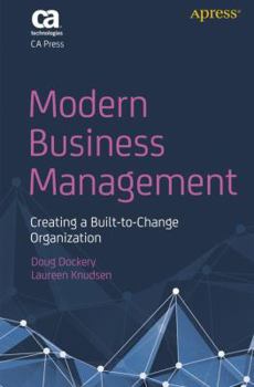 Paperback Modern Business Management: Creating a Built-To-Change Organization Book
