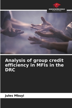 Paperback Analysis of group credit efficiency in MFIs in the DRC Book