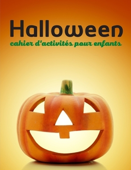 Paperback halloween cahier d'activités pour enfants: Idée Cadeaux [French] Book