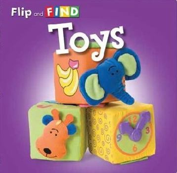 Hardcover Toys (Flip and Find) Book