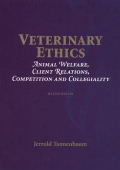 Paperback Veterinary Ethics: Animal Welfare, Client Relations, Competition & Collegiality Book