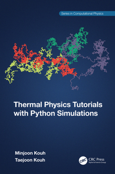 Hardcover Thermal Physics Tutorials with Python Simulations Book