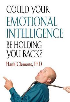 Hardcover Could Your Emotional Intelligence Be Holding You Back? Book