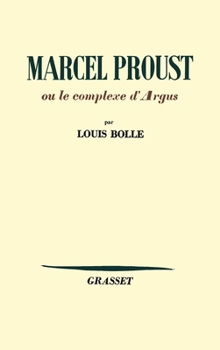 Paperback Marcel Proust ou le complexe d'Argus [French] Book
