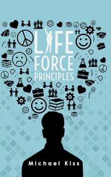 Hardcover Life Force Principles Book