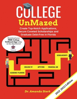 Paperback College UnMazed Guidebook: Your Guide to the Florida College and University System Book