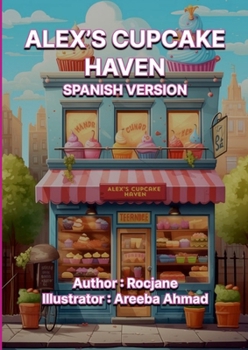 Paperback Alex's Cupcake Haven: Spanish Version [Spanish] Book