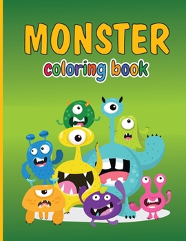 Paperback MONSTER Coloring Book: Awesome Children Coloring Book With Funny Monsters And Scary Creatures Book