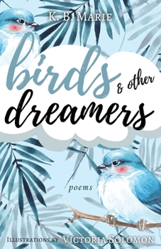 Paperback Birds & Other Dreamers: Poems Book