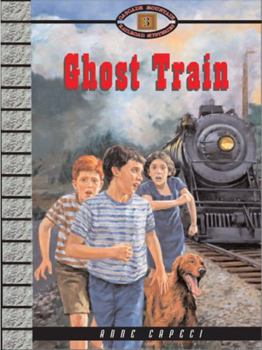 Ghost Train (Cascade Mountain Railroad Mysteries) - Book #3 of the Cascade Mountain Railroad Mysteries