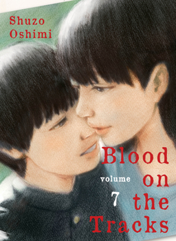 Blood on the Tracks 7 - Book #7 of the  [Chi no Wadachi]