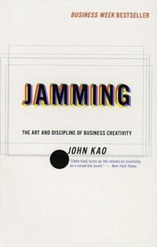 Paperback Jamming: Art and Discipline of Corporate Creativity, the Book