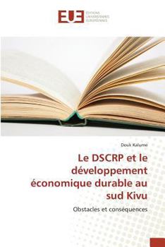 Paperback Le Dscrp Et Le Développement Économique Durable Au Sud Kivu [French] Book