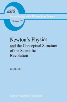 Paperback Newton's Physics and the Conceptual Structure of the Scientific Revolution Book