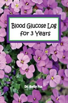 Paperback Blood Glucose Log for 3 Years: Blood Sugar Tracker Weekly 3 Years, Diabetic Diet Plans for Weight Loss, Diabetes Code, Blood Sugar Diet, Obesity Code Book