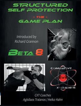 Paperback Structured Self Protection The Game Plan: Beta8 CXT Book
