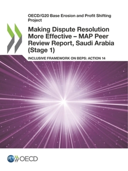 Paperback Making Dispute Resolution More Effective - MAP Peer Review Report, Saudi Arabia (Stage 1) Book