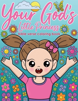 Paperback Your God's Little Princess bible verse coloring book