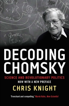 Paperback Decoding Chomsky: Science and Revolutionary Politics Book