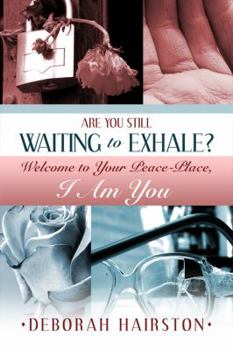 Paperback Are You Still Waiting to Exhale? Book