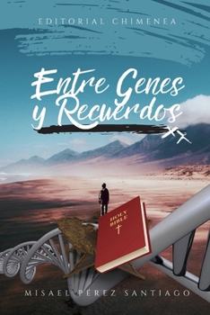 Entre Genes y Recuerdos (Spanish Edition)