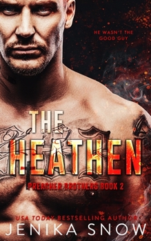 The Heathen - Book #2 of the Preacher Brothers