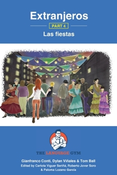 Paperback Extranjeros - Part 4 - Las fiestas: Spanish Sentence Builder - Readers [Spanish] Book