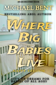 Paperback Where Big Babies Live - nappy version Book