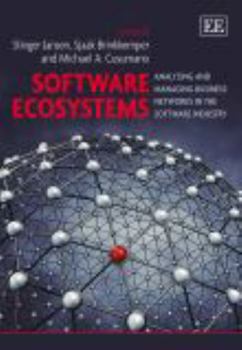 Paperback Software Ecosystems: Analyzing and Managing Business Networks in the Software Industry Book