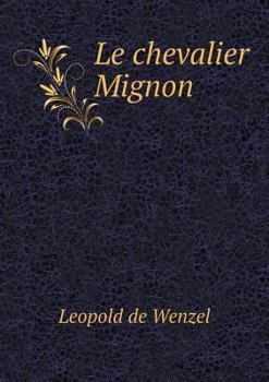 Paperback Le chevalier Mignon [French] Book