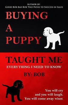 Paperback Buying a Puppy Taught Me Everything I Need To Know Book