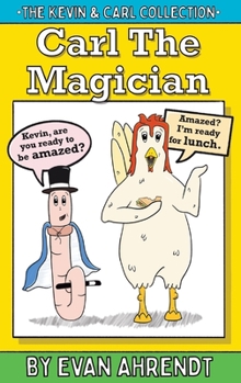 The Kevin & Carl Collection: Carl The Magician