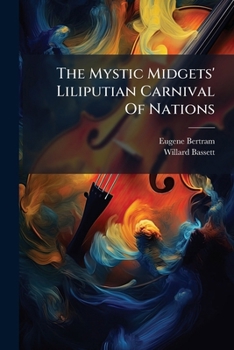 Paperback The Mystic Midgets' Liliputian Carnival Of Nations Book