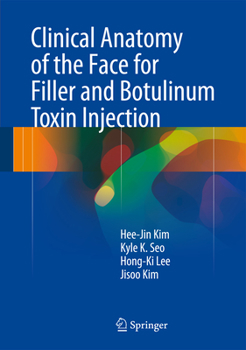 Hardcover Clinical Anatomy of the Face for Filler and Botulinum Toxin Injection Book