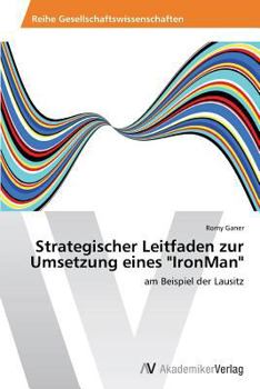 Paperback Strategischer Leitfaden zur Umsetzung eines "IronMan" [German] Book