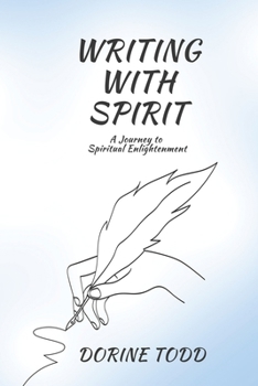 Paperback Writing with Spirit: A Journey to Spiritual Enlightenment Book
