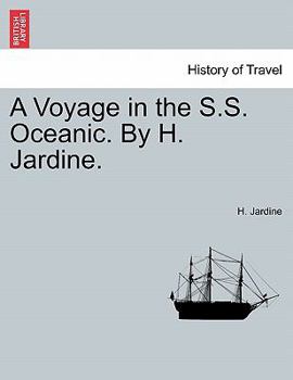 Paperback A Voyage in the S.S. Oceanic. by H. Jardine. Book