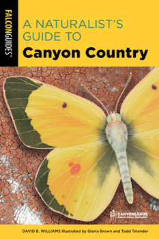 Paperback A Naturalist's Guide to Canyon Country Book