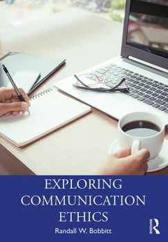 Paperback Exploring Communication Ethics: A Socratic Approach Book