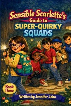 Paperback Sensible Scarlette's Guide To Super-Quirky Squads Book